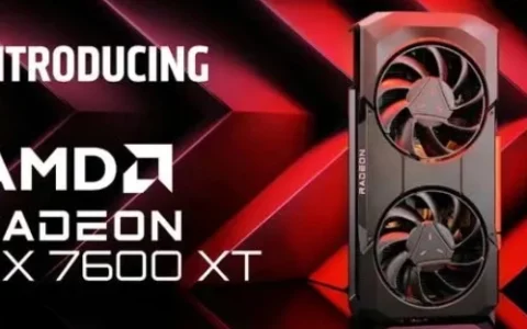 AMD RX 7600 XT正式发布：16GB大显存，性能提升却无缘中国市场