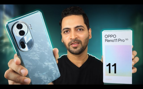 OPPO Reno11 5G：5大引人注目的特点，使其成为值得购买的手机