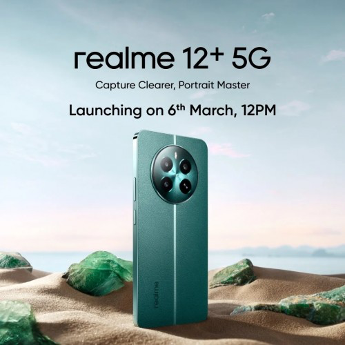 Realme 12+ 5G确认将于3月6日在印度发布，搭载Sony LYT600相机