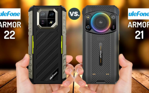Ulefone Armor 21 vs Ulefone Armor 22：哪款更适合你？