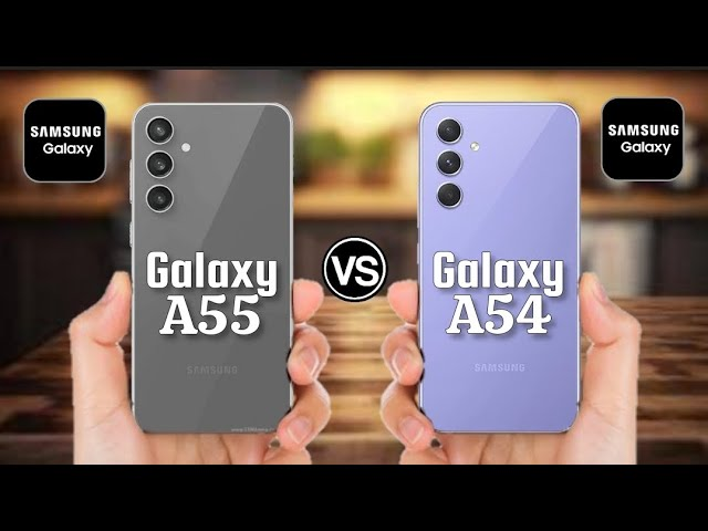 Galaxy A55 vs Galaxy A54: 三项关键改进