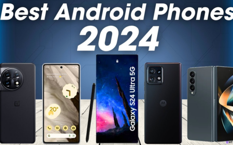 2024年最佳Android手机排行榜 - 我们的首选