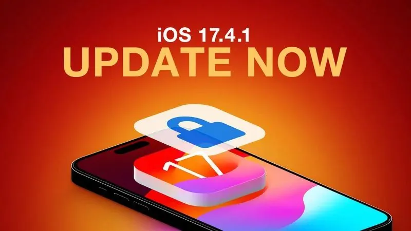 iOS / iPadOS 17.4.1 更新修复重要安全漏洞：强烈建议用户立即升级