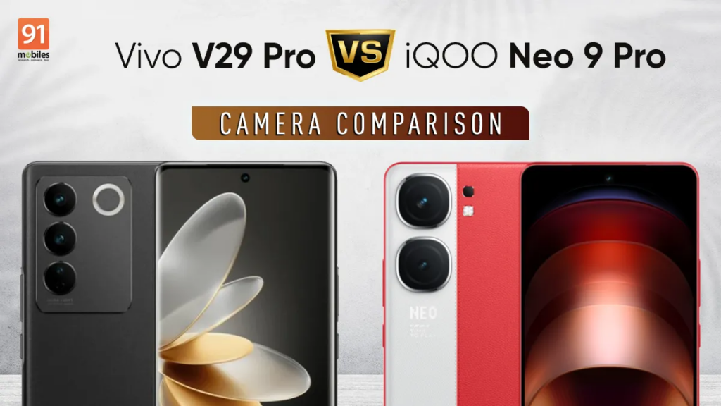 iQOO Neo 9 Pro vs Vivo V29 Pro相机对比：哪款是更好的相机手机？