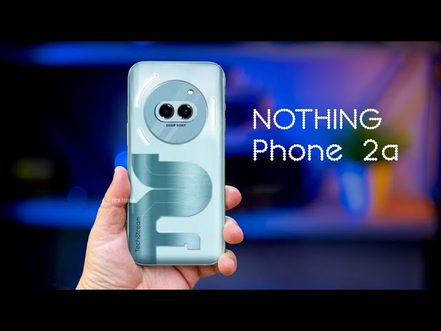 Nothing Phone (2a) 首小时销量达到6万台，更新带来隐秘通话录音功能