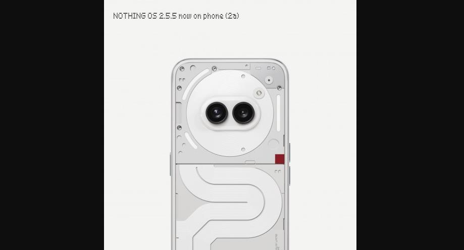 Nothing Phone (2a)发布新软件更新：优化摄像头与游戏性能，加入最新安全补丁