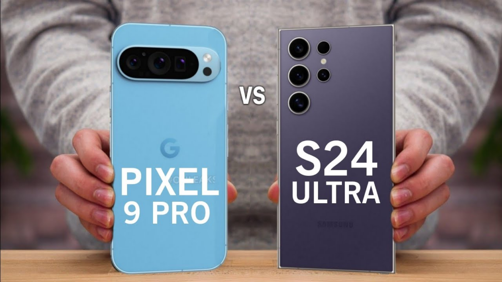 Google Pixel 9 Pro XL vs. Samsung Galaxy S24 Ultra：顶级旗舰手机的巅峰对决