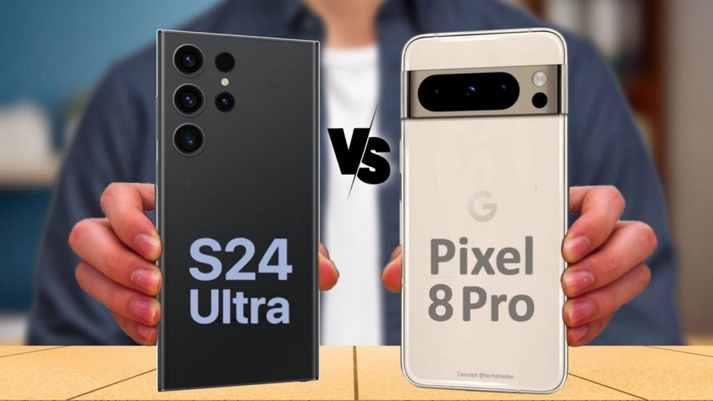 三星 Galaxy S24 Ultra 与谷歌 Pixel 8 Pro 对比：哪一款值得购买？